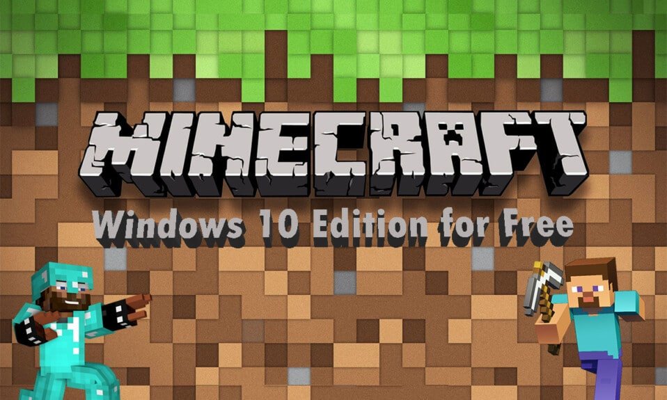 Comment obtenir Windows 10 Minecraft Edition gratuitement