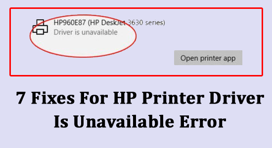 7 correctifs pour le pilote d'imprimante HP n'est pas disponible