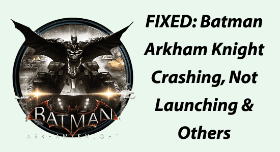 Erreurs de Batman Arkham Knight