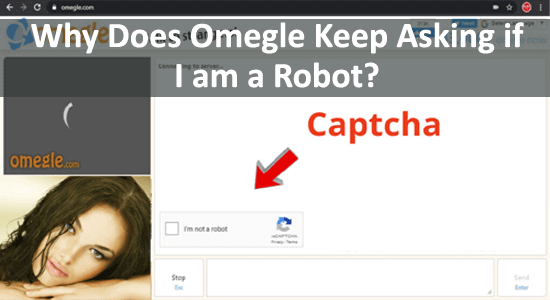 pourquoi Omegle n'arrête pas de me demander si je suis un robot